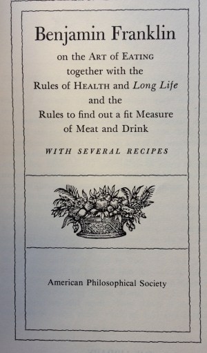 Benjamin Franklin on the Art of Eating